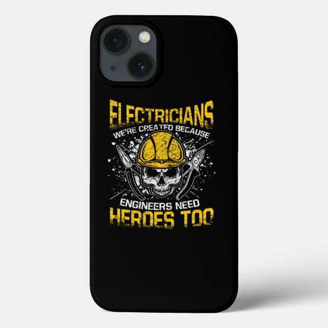 Electricians Engineers Need Heroes Too Electronics Case-Mate iPhone Case (Back)