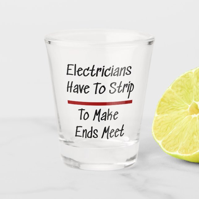 Electricians Joke Funny Novelty Humor Electrical Shot Glass (Front)