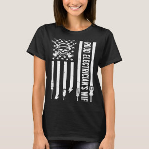 Electrician's Wife US Flag Wife Of An Electrician T-Shirt