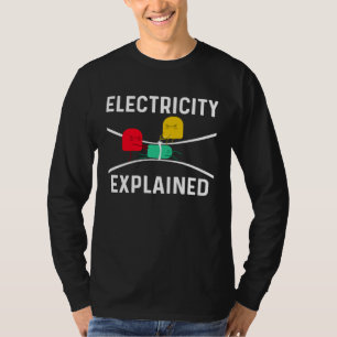 Electricity Explained Electrical Engineer Lineman T-Shirt
