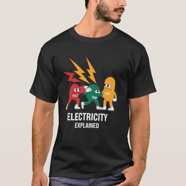 Electricity Explained Funny Electrical Engineer El T-Shirt (Front)