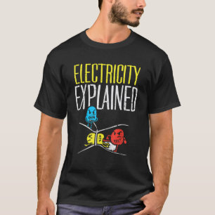 Electricity Explained Funny Electrician Teacher Ne T-Shirt