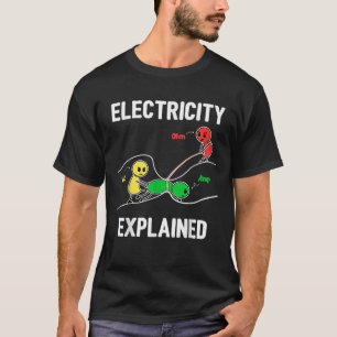 Electricity Explained Ohm Volt Ampere Funny Electr T-Shirt