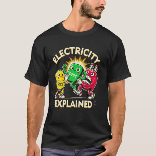 Electricity Explained Ohms Law Science Pun Physics T-Shirt