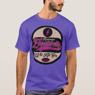 Electricity Will Kill You Purple T-Shirt