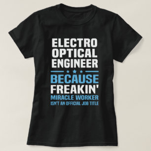 Electro Optical Engineer T-Shirt