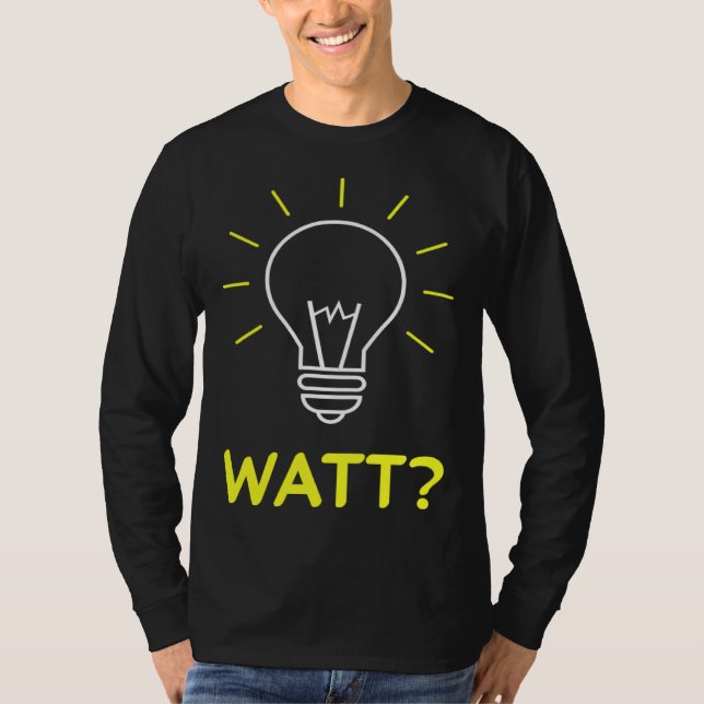Electronic Electric Nerd Work Saying T-Shirt (Front)