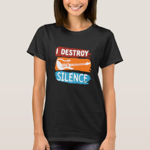 Electronic Rock Guitar Vintage I Destroy Silence T-Shirt