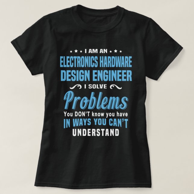 Electronics Hardware Design Engineer T-Shirt (Design Front)