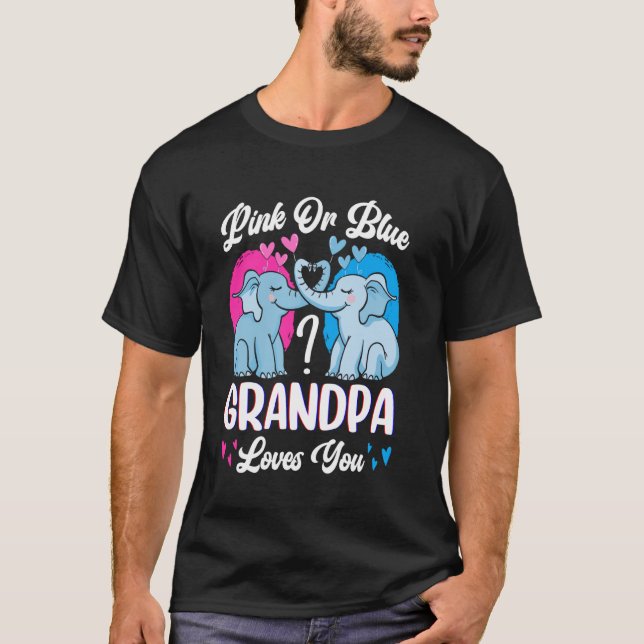 Elefants Gender Reveal Party Pink Or Blue Grandpa  T-Shirt (Front)