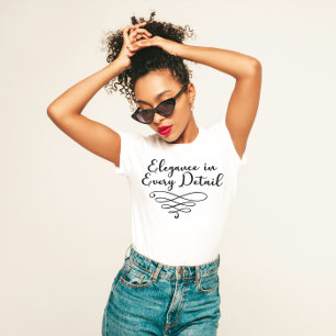 "Elegance in Every Detail" Sophisticated T-Shirt