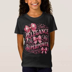 Elegance Is My Superpower: Coquette Bows & Sparkle T-Shirt