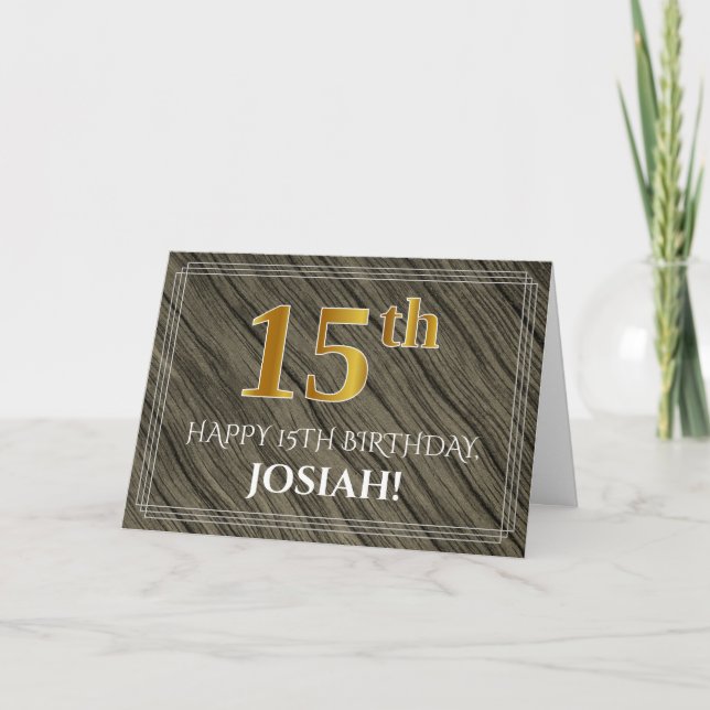Elegant 15th Birthday: Faux Wood, Faux Gold Look Card (Front)