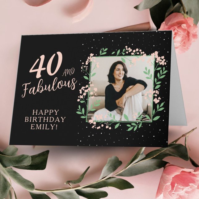 Elegant 40 and Fabulous Flower 40th Birthday Photo Card (Creator Uploaded)