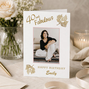 Elegant 40 and Fabulous Gold Foliage 40th Birthday Card