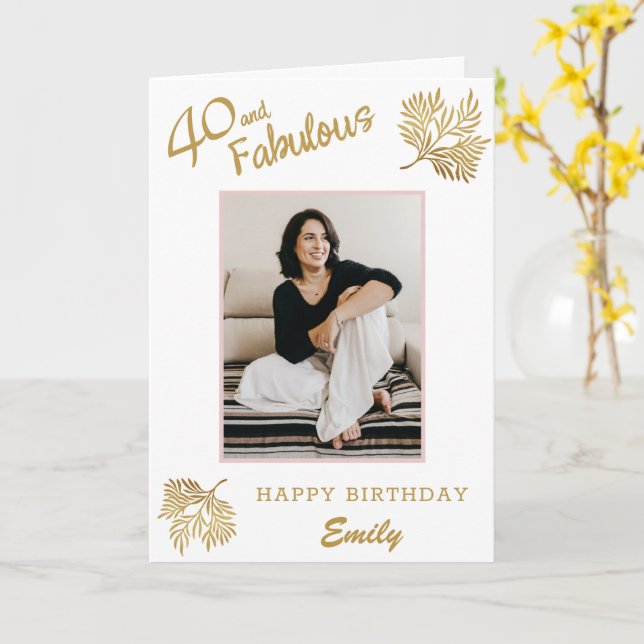 Elegant 40 and Fabulous Gold Foliage 40th Birthday Card (Yellow Flower)