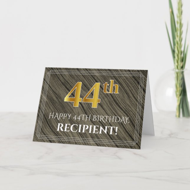 Elegant 44th Birthday: Faux Wood, Faux Gold Look Card (Front)