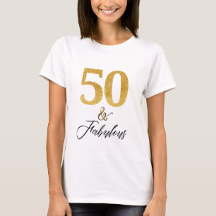 Elegant 50 and Fabulous in Gold and Black T-Shirt