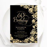 Elegant 60th Birthday Black Gold Roses Invitation<br><div class="desc">Black gold floral 60th birthday party invitation. Elegant design featuring roses,  faux gold foil and typography script font. Trendy invite card perfect for a stylish female bday celebration. Can be customised to any age. Personalise with your own details. Printed Zazzle invitations or instant download digital printable template.</div>