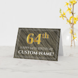 Elegant 64th Birthday: Faux Wood, Faux Gold Look Card