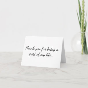 Elegant "A Part of My Life" Minimalist Flat Thank You Card