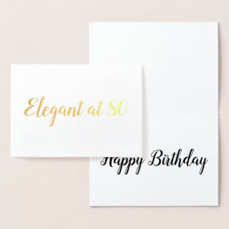 Elegant at 80 years old birthday personalise foil card