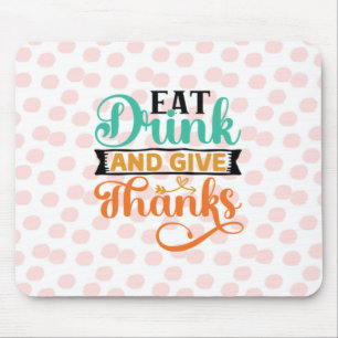 Elegant Autumn Typography- Eat, Drink & Give Thank Mouse Mat