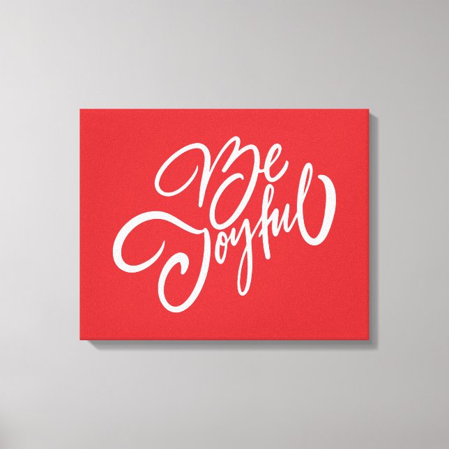 Elegant Be Joyful Holiday Design Canvas Print (Front)