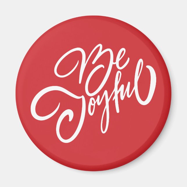 Elegant Be Joyful Holiday Design Magnet (Front)