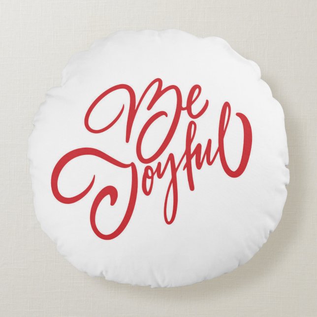 Elegant Be Joyful Holiday Design Round Cushion (Front)