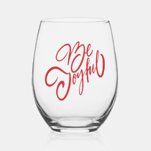 Elegant Be Joyful Holiday Design Stemless Wine Glass