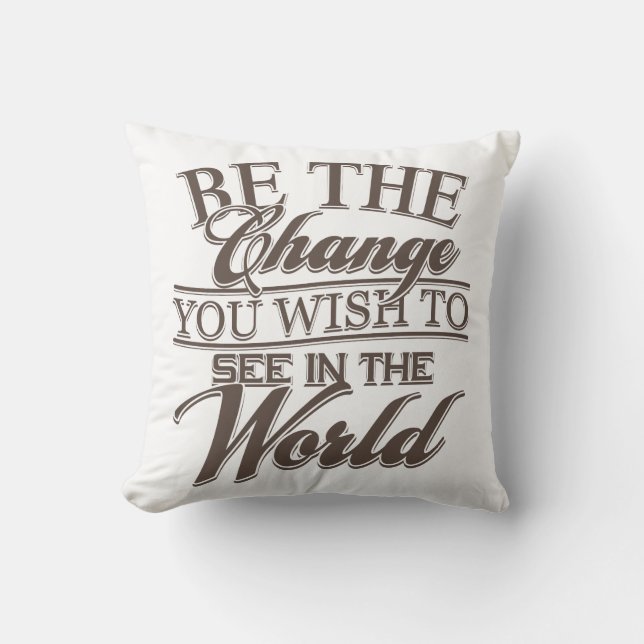 Elegant Be the Change Cushion (Front)