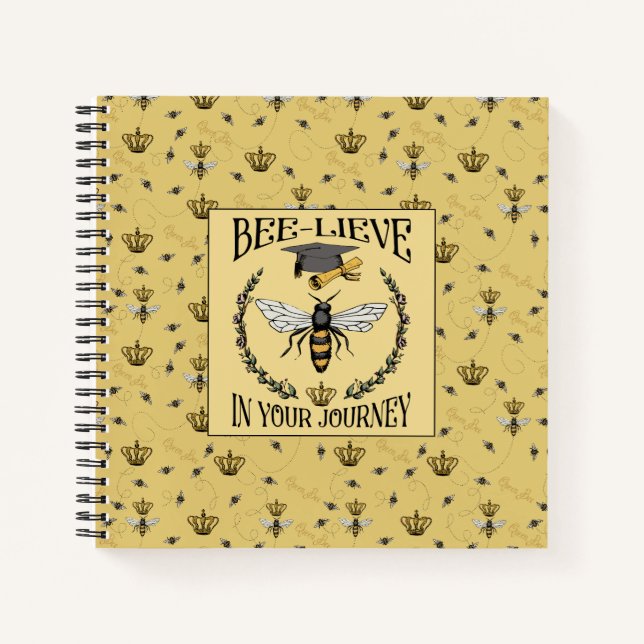 Elegant Bee-lieve in Your Journey Grad Keepsake Notebook (Front)