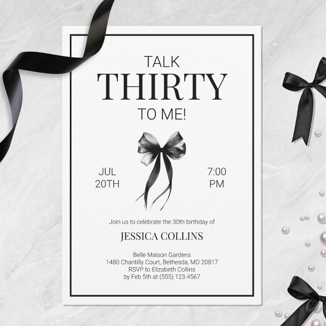 Elegant Black and White Talk 30 to Me Birthday Invitation (Elegant Black and White Talk 30 to Me Birthday Invitation)