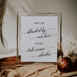 Elegant Black Calligraphy Blinded By Our Love Poster