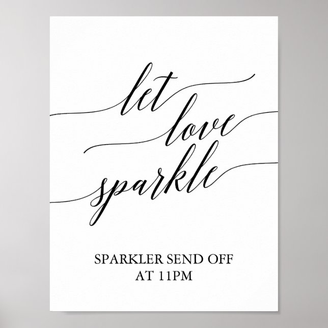 Elegant Black Calligraphy Let Love Sparkle Sign (Front)