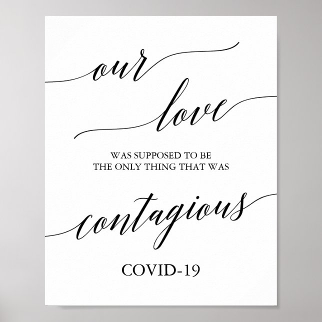 Elegant Black Calligraphy Our Love Contagious Sign (Front)