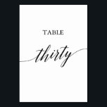 Elegant Black Calligraphy Table Number Thirty<br><div class="desc">This elegant black calligraphy table thirty table number is perfect for a simple wedding. The neutral design features a minimalist card decorated with romantic and whimsical typography. The card prints on the front and back (double-sided). Other table numbers in the collection are sold separately.</div>