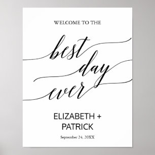 Elegant Black Calligraphy The Best Day Ever Sign