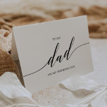 Elegant Black Calligraphy To My Dad Wedding Card<br><div class="desc">This elegant black calligraphy to my dad wedding card is perfect for a simple wedding. The neutral design features a minimalist card decorated with romantic and whimsical typography.</div>