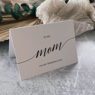 Elegant Black Calligraphy To My Mum Wedding Card