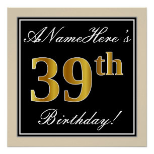 Elegant, Black, Faux Gold 39th Birthday + Name Poster
