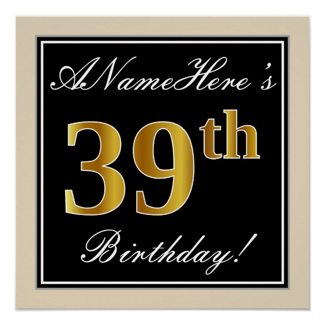 Elegant, Black, Faux Gold 39th Birthday + Name Poster (Front)