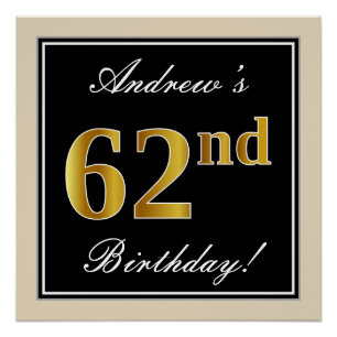 Elegant, Black, Faux Gold 62nd Birthday + Name Poster