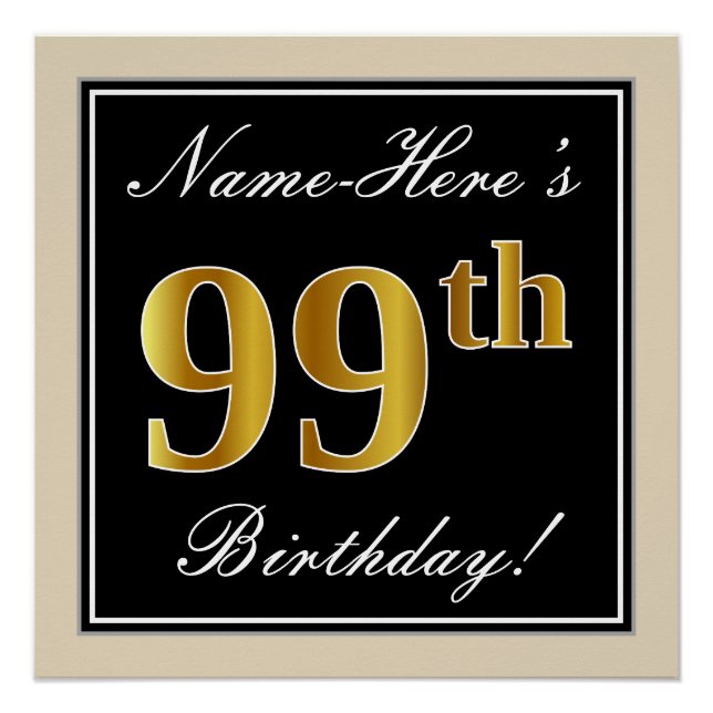 Elegant, Black, Faux Gold 99th Birthday + Name Poster (Front)