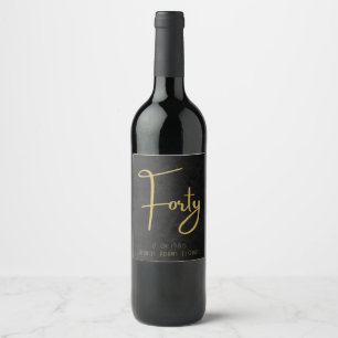 Elegant Black & Gold Script Forty Modern Birthday Wine Label