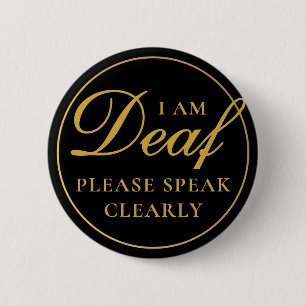 Elegant Black Gold Script Speak Clearly Deaf 6 Cm Round Badge