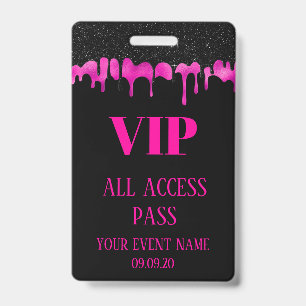 Elegant Black Hot Pink Dripping VIP Access Event  ID Badge