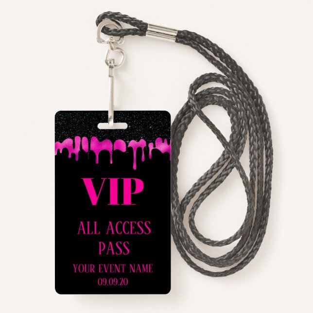 Elegant Black Hot Pink Dripping VIP Access Event  ID Badge (Front with Lanyard)