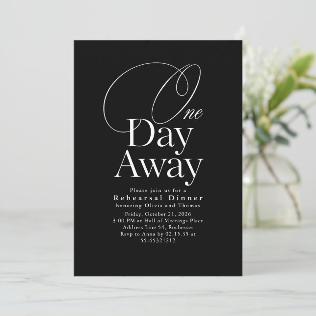 Elegant Black Rehearsal Dinner One Day Away Invitation (Standing Front)